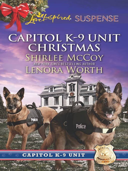 Title details for Capitol K-9 Unit Christmas: Protecting Virginia\Guarding Abigail by Shirlee McCoy - Available